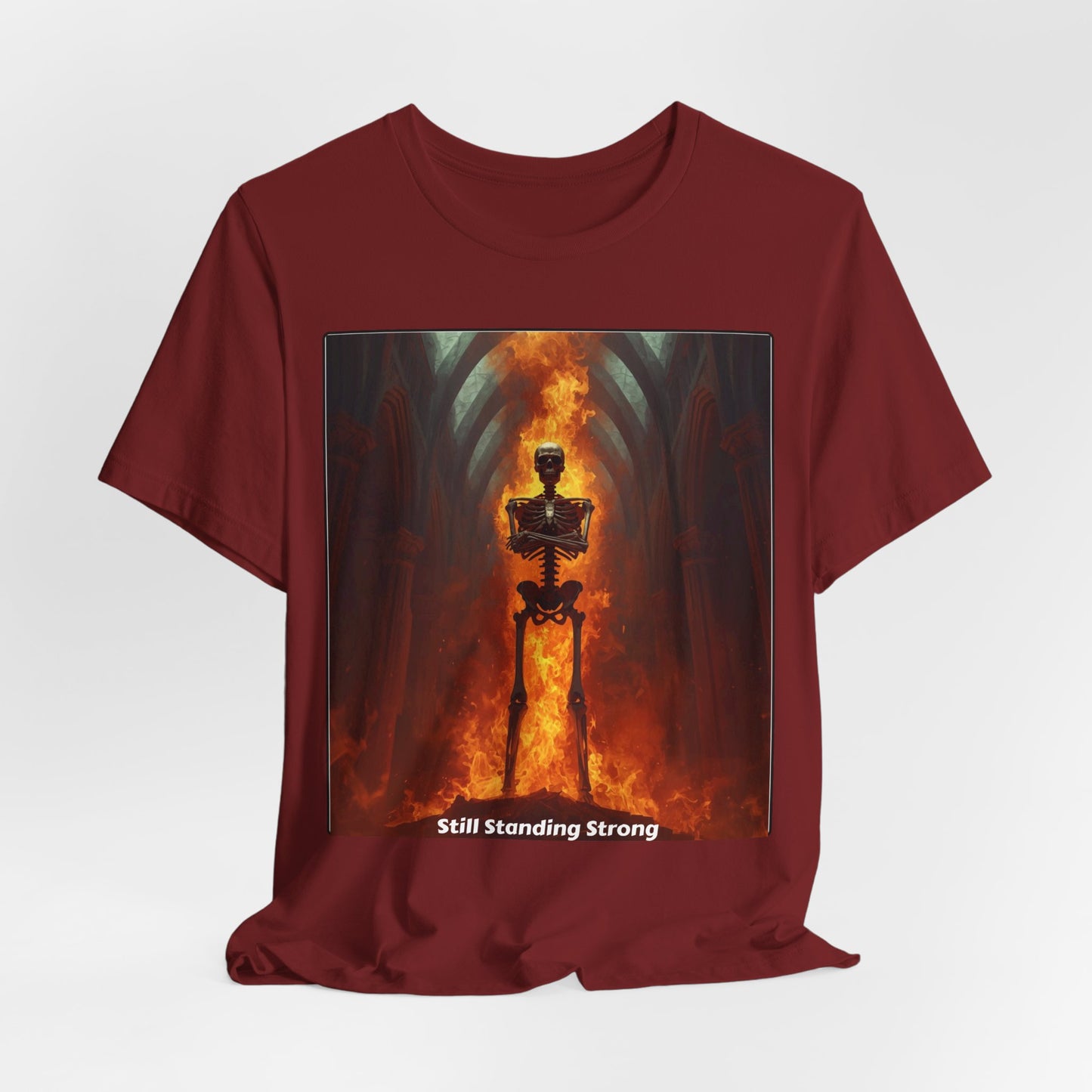 Still Standing Strong T-Shirt — Fiery Skeleton Gothic Tee