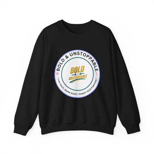Bold & Unstoppable Crewneck Sweatshirt — Inspirational Graphic Pullover