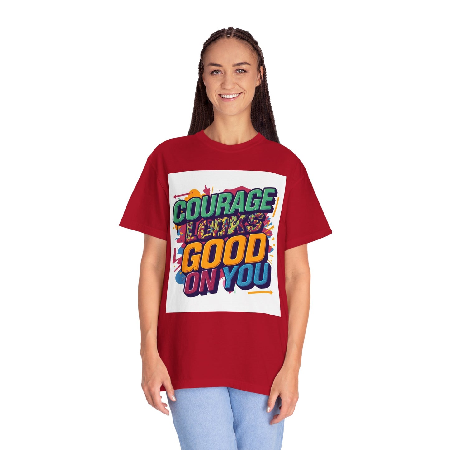 Courage Looks Good On You T-Shirt