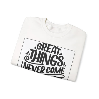 Sweatshirt — "Great Things Never Come From Comfort Zone" Motivational Pullover