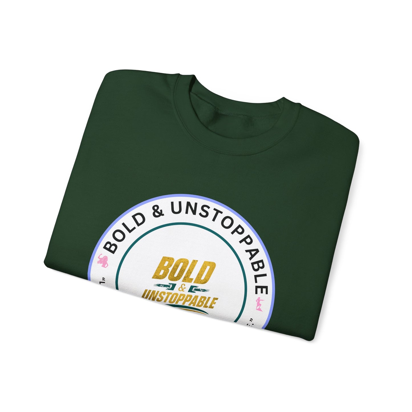 Bold & Unstoppable Crewneck Sweatshirt — Inspirational Graphic Pullover