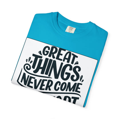 Motivational Tee - "Great Things Never Come From Comfort Zone" Graphic T-Shirt