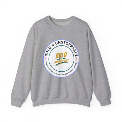Bold & Unstoppable Crewneck Sweatshirt — Inspirational Graphic Pullover