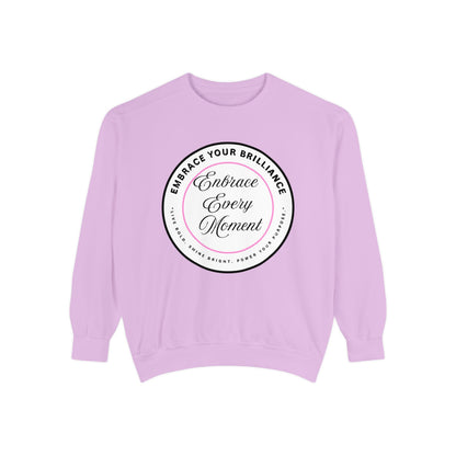 Embrace Every Moment Sweatshirt — Inspirational Cozy Crewneck