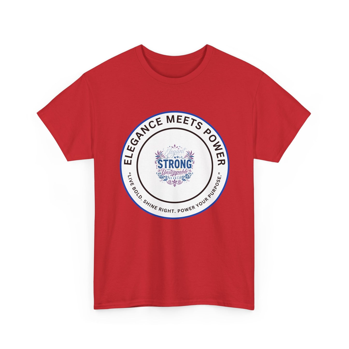 Strong & Elegant Tee — "Elegance Meets Power" Graphic T-Shirt