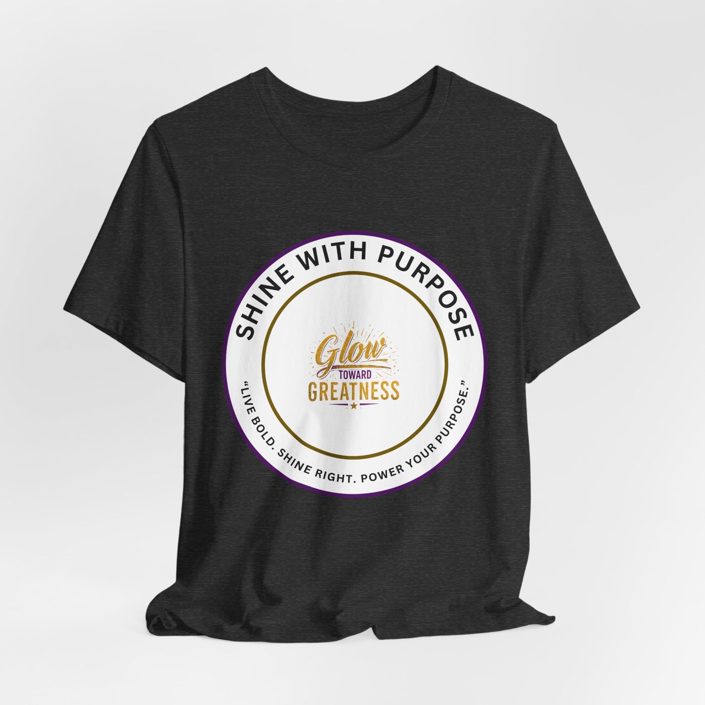 Shine With Purpose "Glow Within Greatness" T-Shirt
