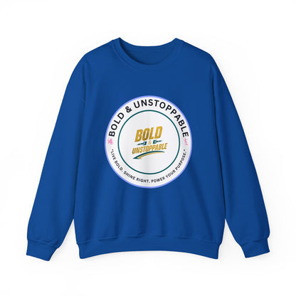 Bold & Unstoppable Crewneck Sweatshirt — Inspirational Graphic Pullover