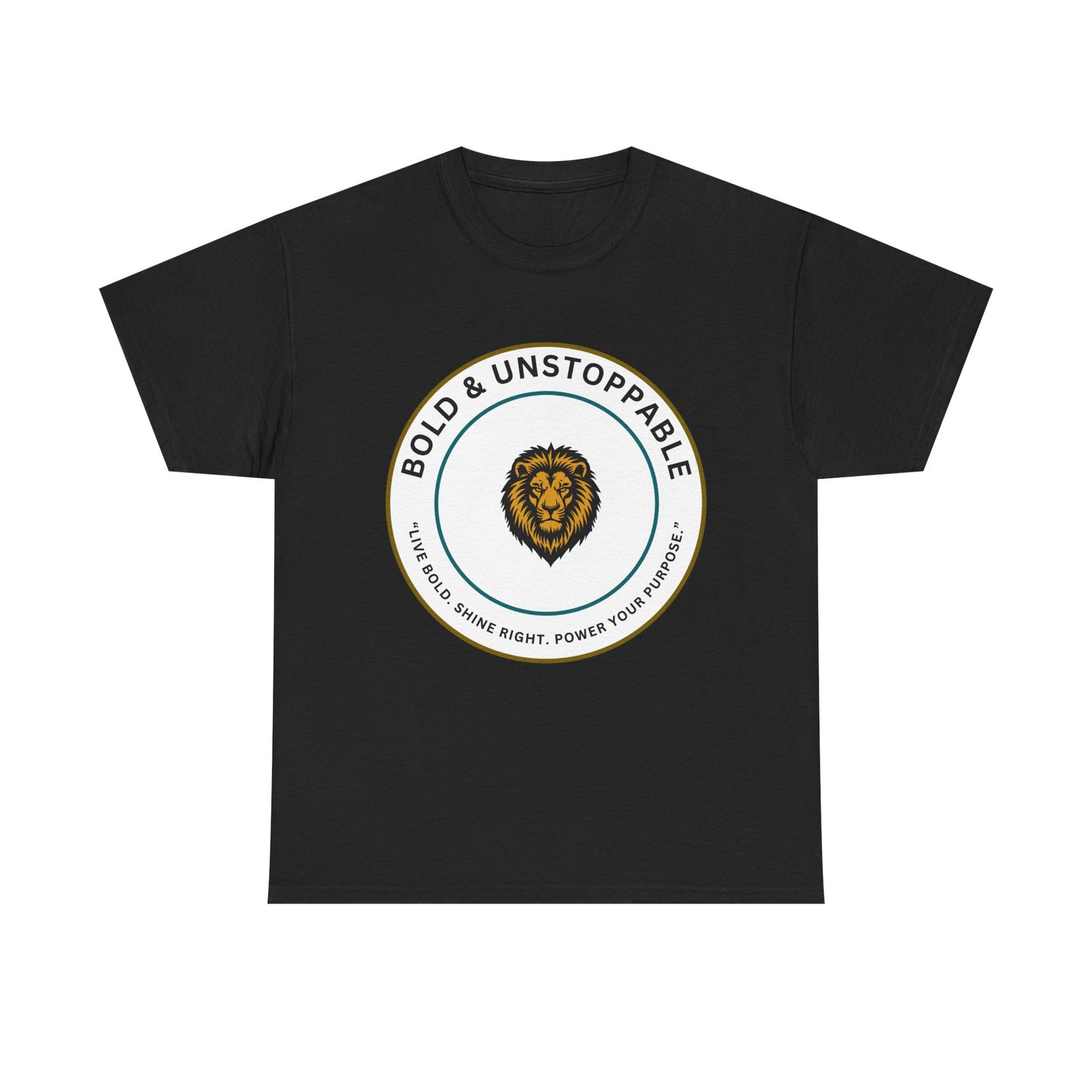 Bold & Unstoppable Lion T-Shirt — Inspirational Motivational Tee