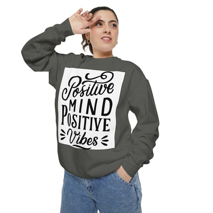 Positive Mind Positive Vibes Sweatshirt