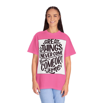 Motivational Tee - "Great Things Never Come From Comfort Zone" Graphic T-Shirt