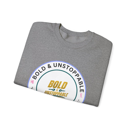 Bold & Unstoppable Crewneck Sweatshirt — Inspirational Graphic Pullover