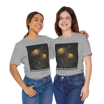 Keep Growing, Keep Glowing Floral Tee