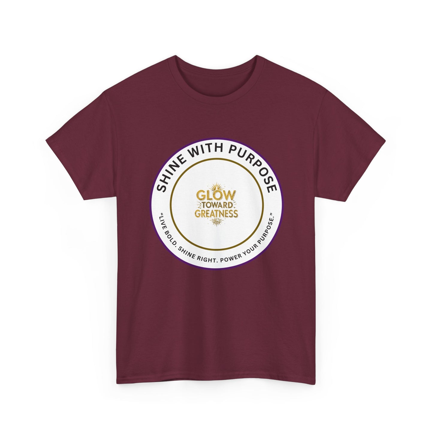 Shine With Purpose Tee — "Glow Toward Greatness" Inspirational Graphic T‑Shirt