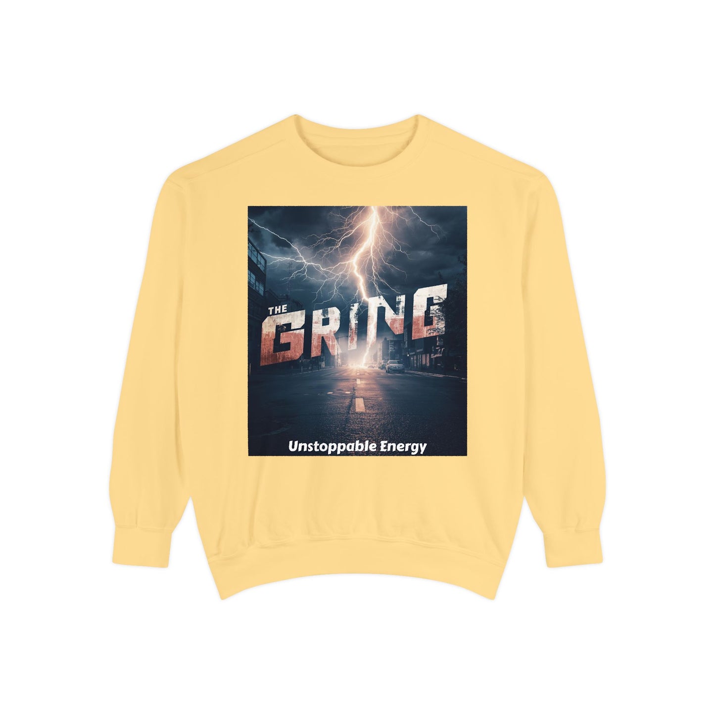 The Grind Sweatshirt — 'Unstoppable Energy'