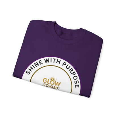 Shine With Purpose Crewneck Sweatshirt — "Glow Toward Greatness" Inspirational Pullover
