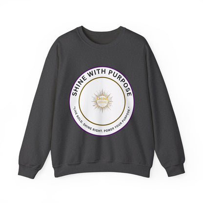 Shine With Purpose Crewneck Sweatshirt — Inspirational Graphic Pullover