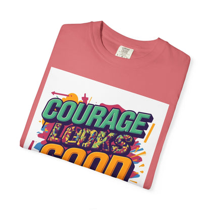 Courage Looks Good On You T-Shirt