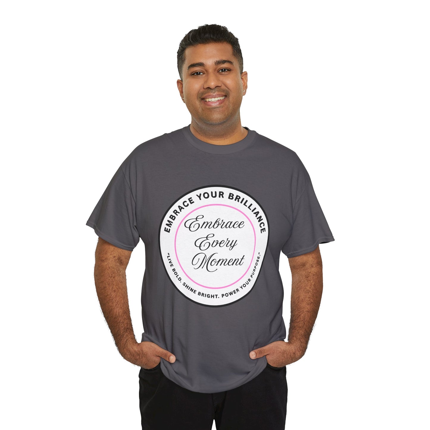 Embrace Your Brilliance Men's Tee — "Embrace Every Moment" Inspirational Graphic Shirt