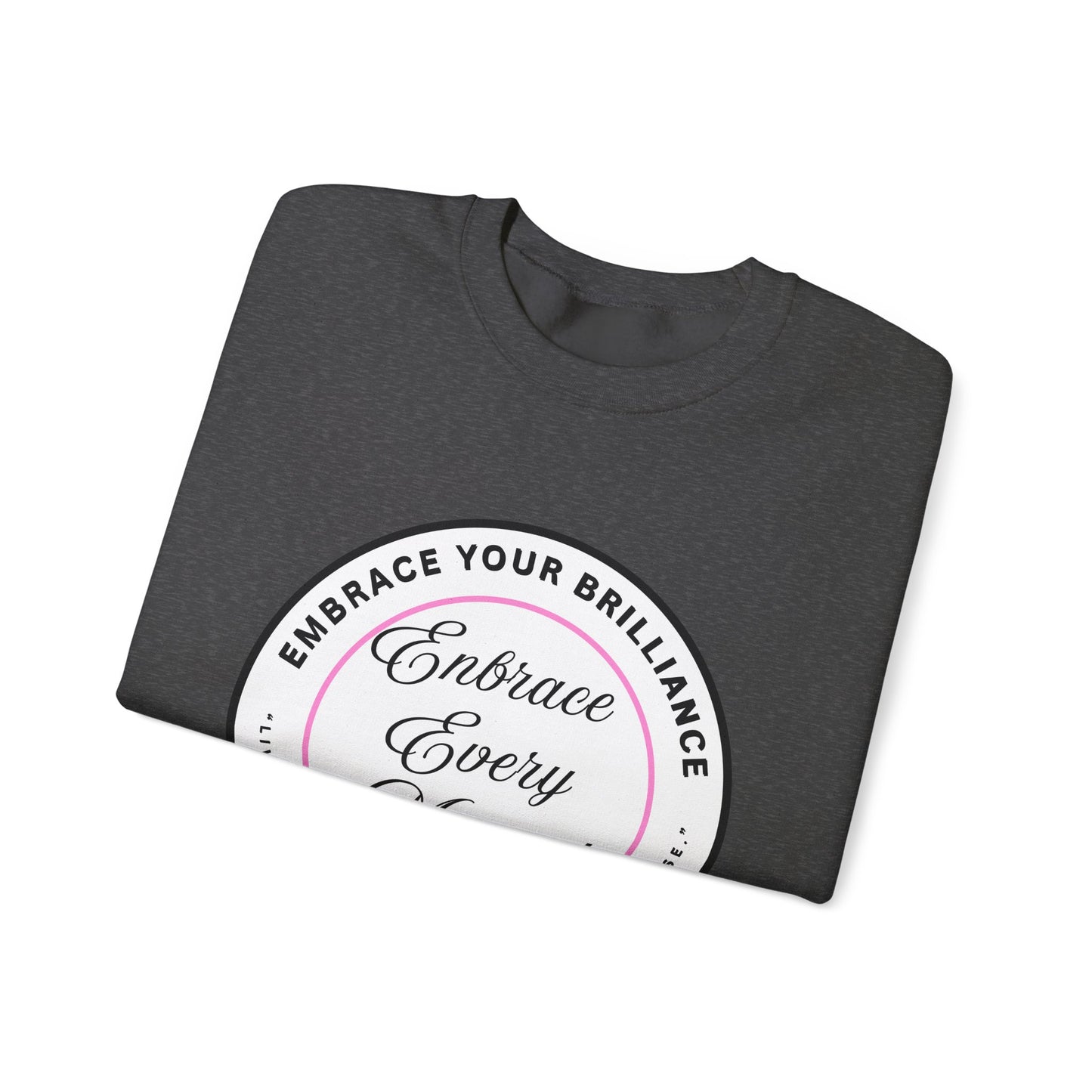 Crewneck Sweatshirt — "Embrace Every Moment" Inspirational Circle Design for Men's