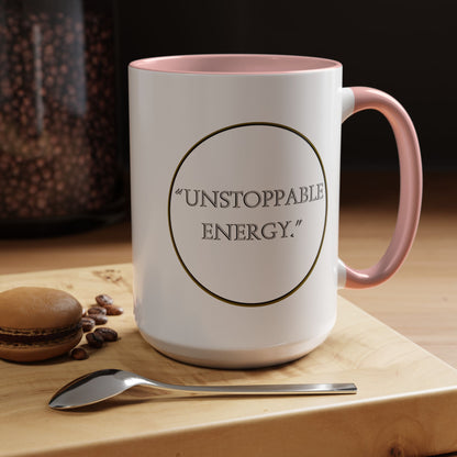 Unstoppable Energy Accent Coffee Mug — Motivational Ceramic Mug (11/15 oz)