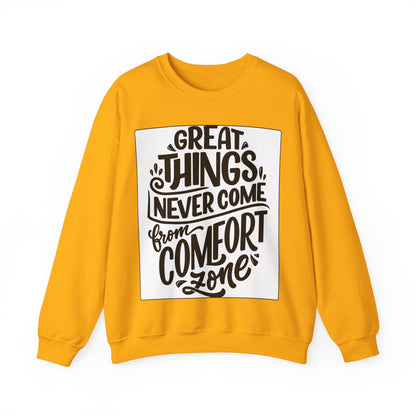 Sweatshirt — "Great Things Never Come From Comfort Zone" Motivational Pullover