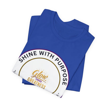 Shine With Purpose "Glow Within Greatness" T-Shirt