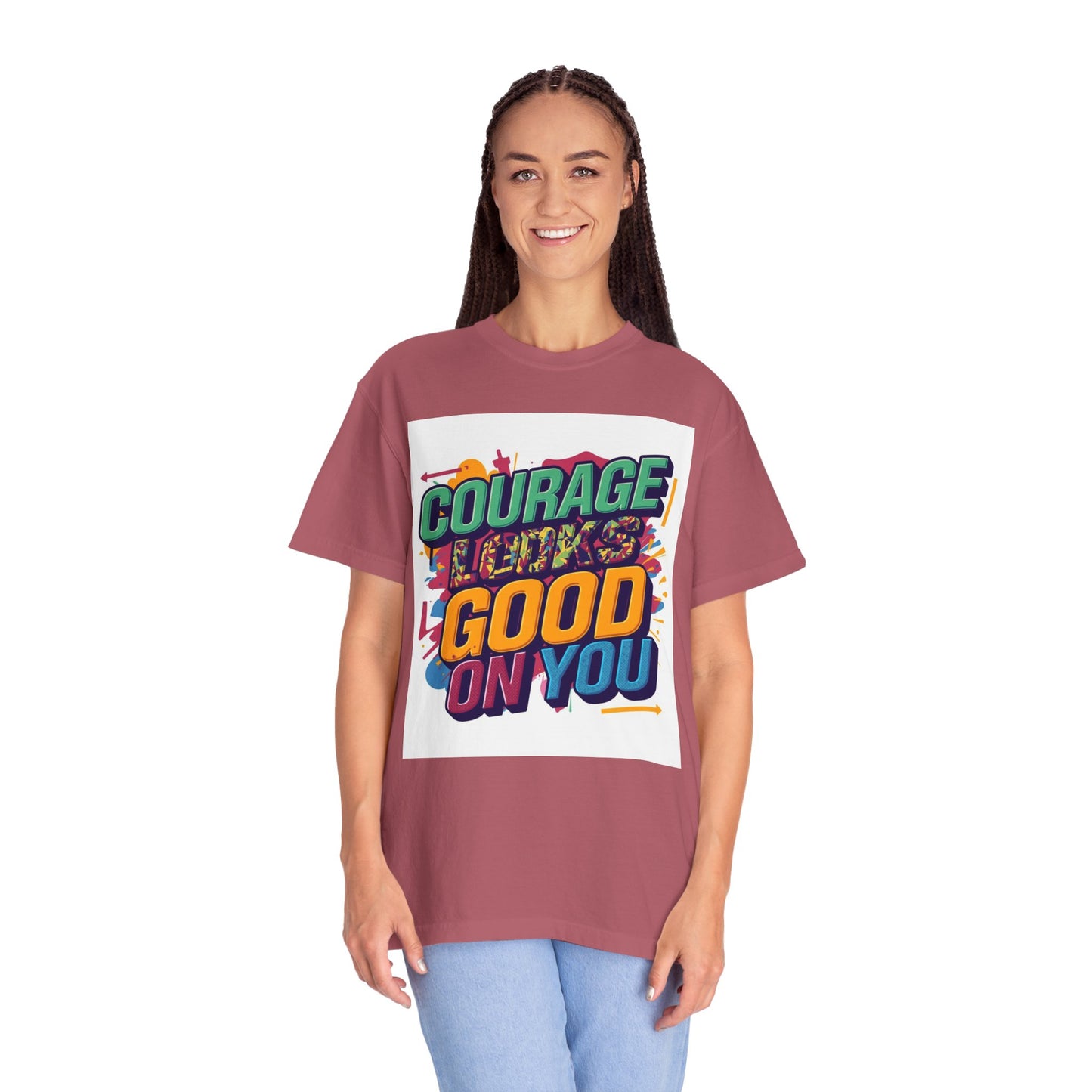 Courage Looks Good On You T-Shirt
