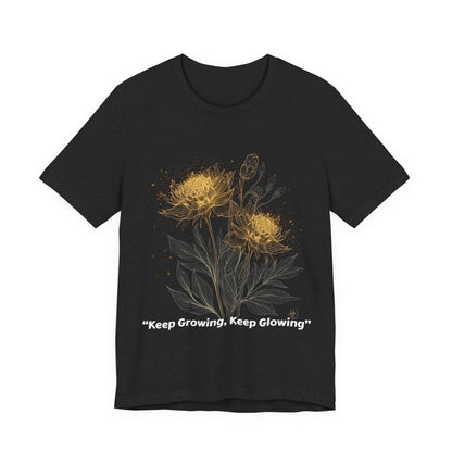 Keep Growing, Keep Glowing Floral Tee