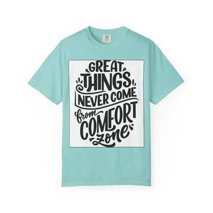 Motivational Tee - "Great Things Never Come From Comfort Zone" Graphic T-Shirt