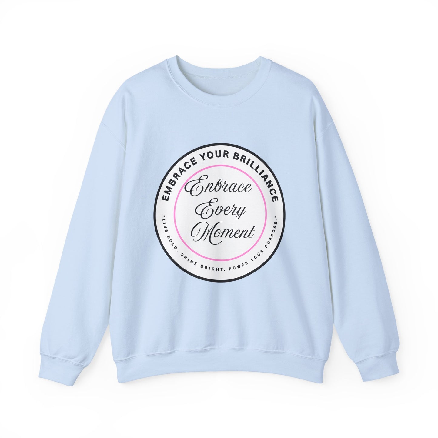 Crewneck Sweatshirt — "Embrace Every Moment" Inspirational Circle Design for Men's