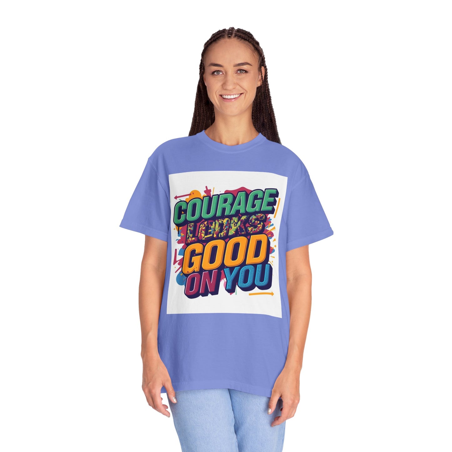 Courage Looks Good On You T-Shirt