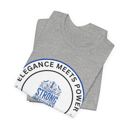 Elegance Meets Power "Strong & Unstoppable" Tee