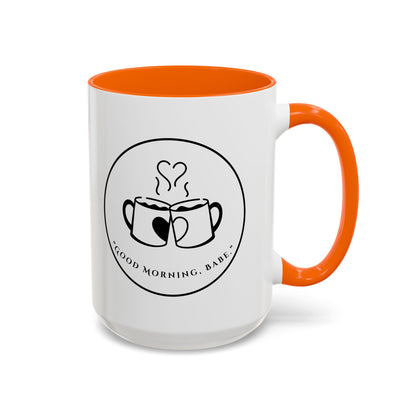 Coffee Mug — "Good Morning, Babe" Accent Ceramic Mug (11/15oz)