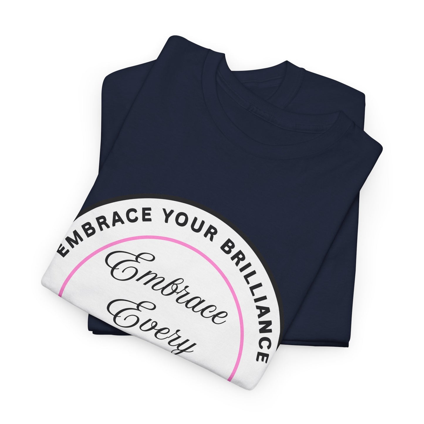 Embrace Your Brilliance Men's Tee — "Embrace Every Moment" Inspirational Graphic Shirt