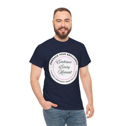 Embrace Your Brilliance Men's Tee — "Embrace Every Moment" Inspirational Graphic Shirt