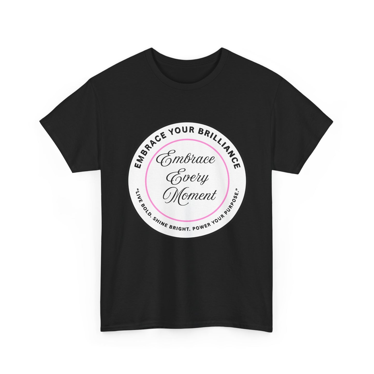 Embrace Your Brilliance Men's Tee — "Embrace Every Moment" Inspirational Graphic Shirt