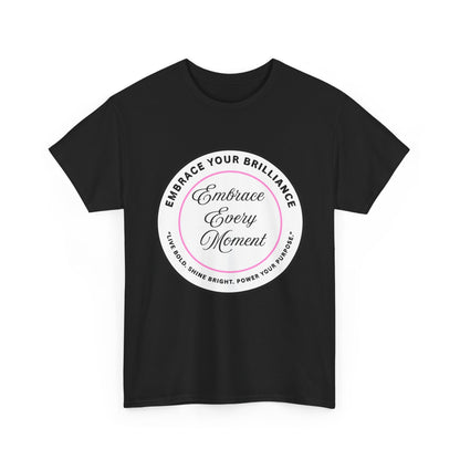 Embrace Your Brilliance Men's Tee — "Embrace Every Moment" Inspirational Graphic Shirt