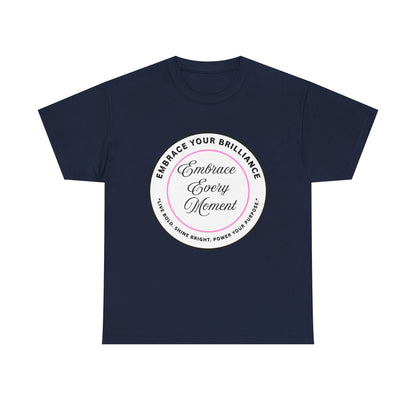 Embrace Your Brilliance Men's Tee — "Embrace Every Moment" Inspirational Graphic Shirt