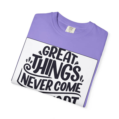 Motivational Tee - "Great Things Never Come From Comfort Zone" Graphic T-Shirt