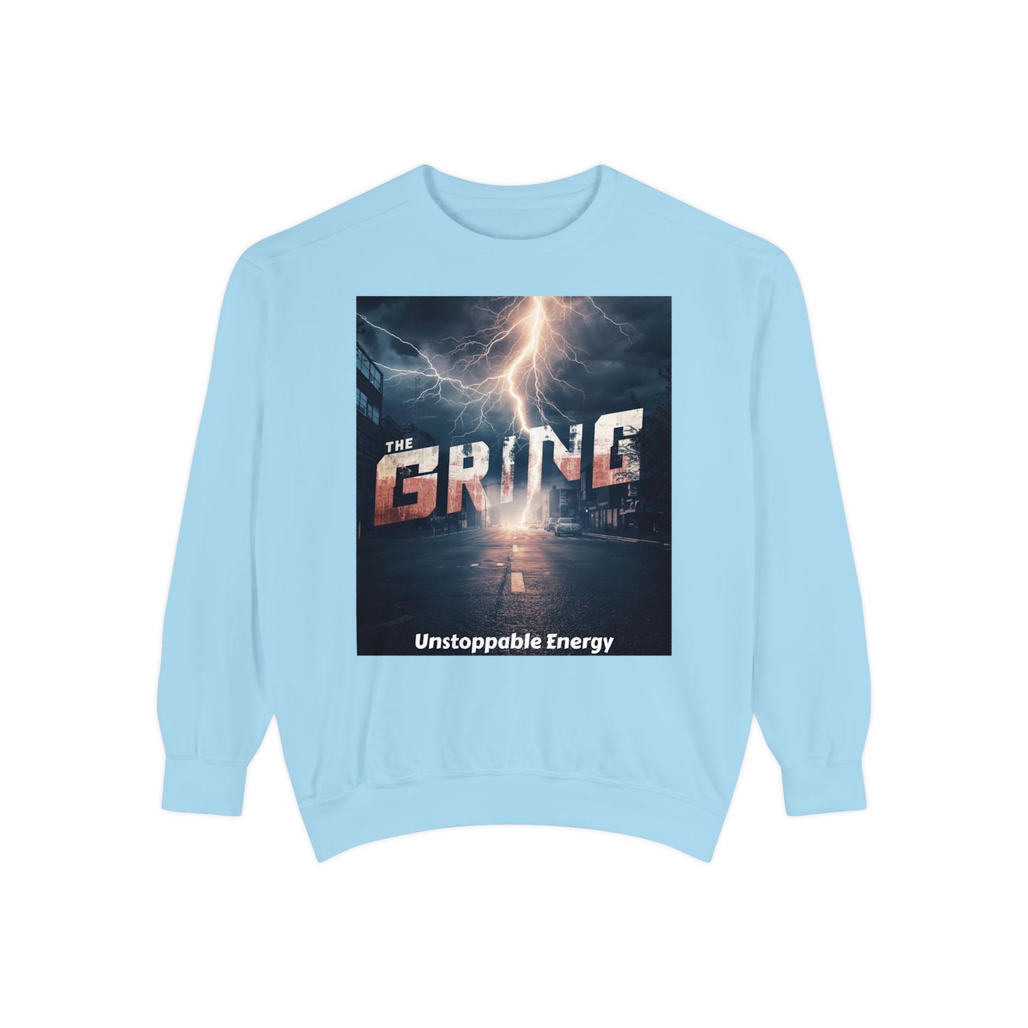 The Grind Sweatshirt — 'Unstoppable Energy'