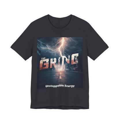 The Grind T-Shirt — 'Unstoppable Energy' Motivational Graphic Tee