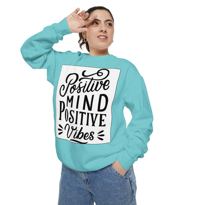 Positive Mind Positive Vibes Sweatshirt
