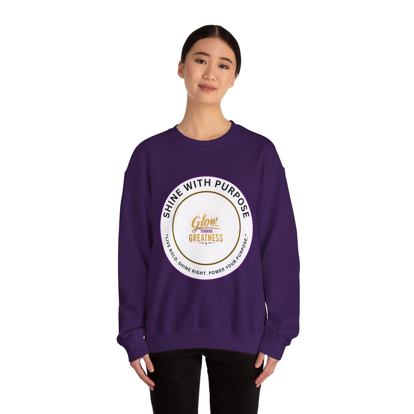 Shine With Purpose Crewneck Sweatshirt — "Glow Into Greatness" Inspirational Pullover