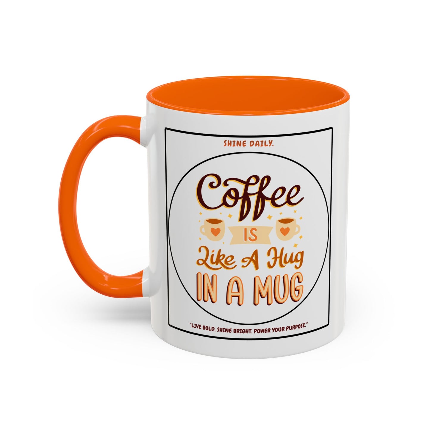 Coffee Mug — "Coffee Is Like A Hug In A Mug" Accent Ceramic Mug (11/15oz)