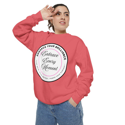 Embrace Every Moment Sweatshirt — Inspirational Cozy Crewneck
