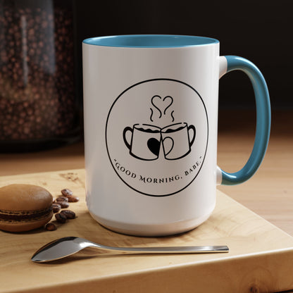 Coffee Mug — "Good Morning, Babe" Accent Ceramic Mug (11/15oz)