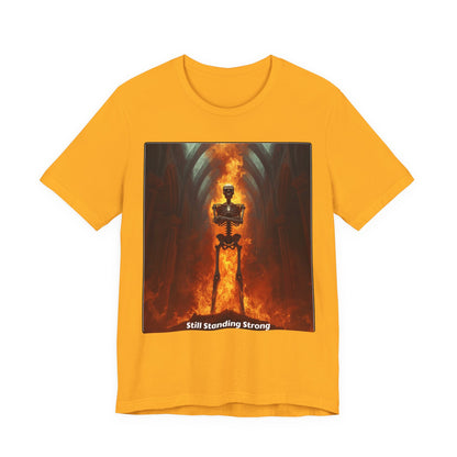 Still Standing Strong T-Shirt — Fiery Skeleton Gothic Tee