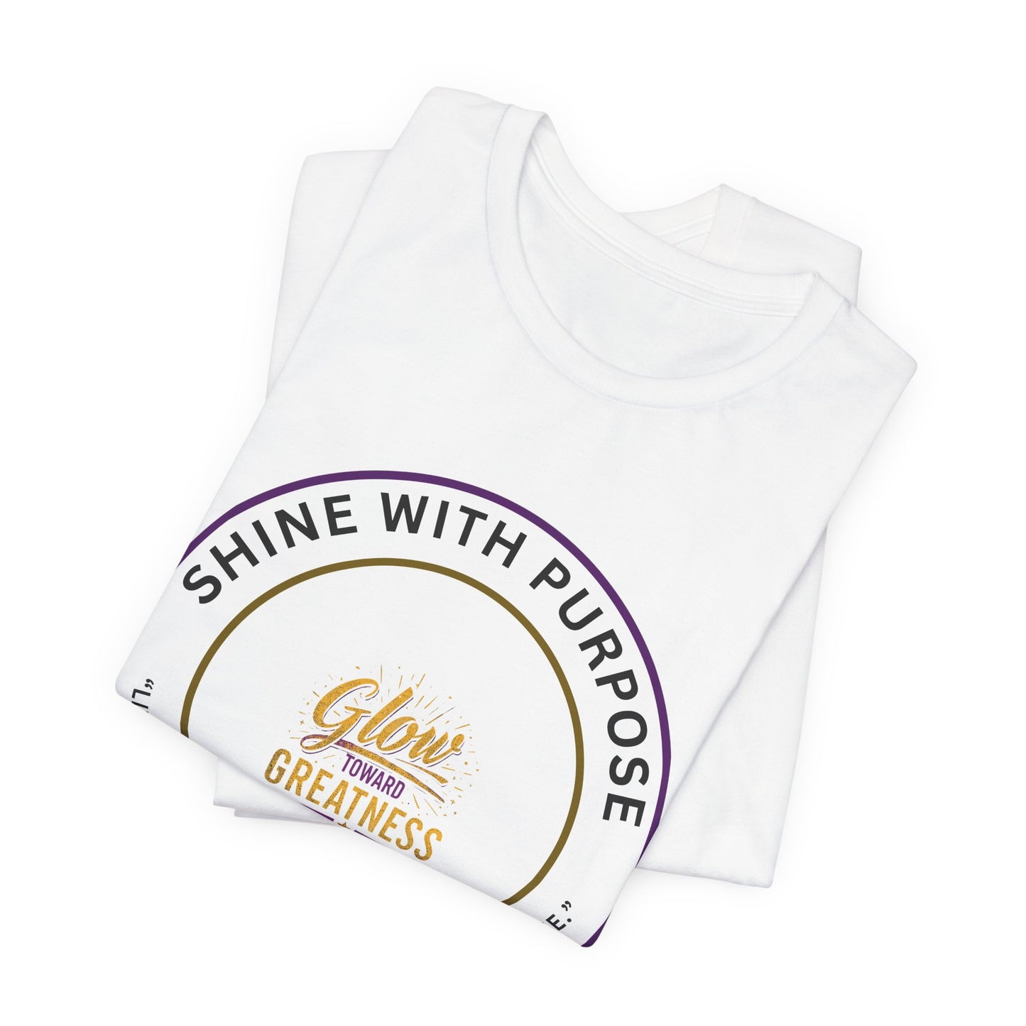 Shine With Purpose "Glow Within Greatness" T-Shirt