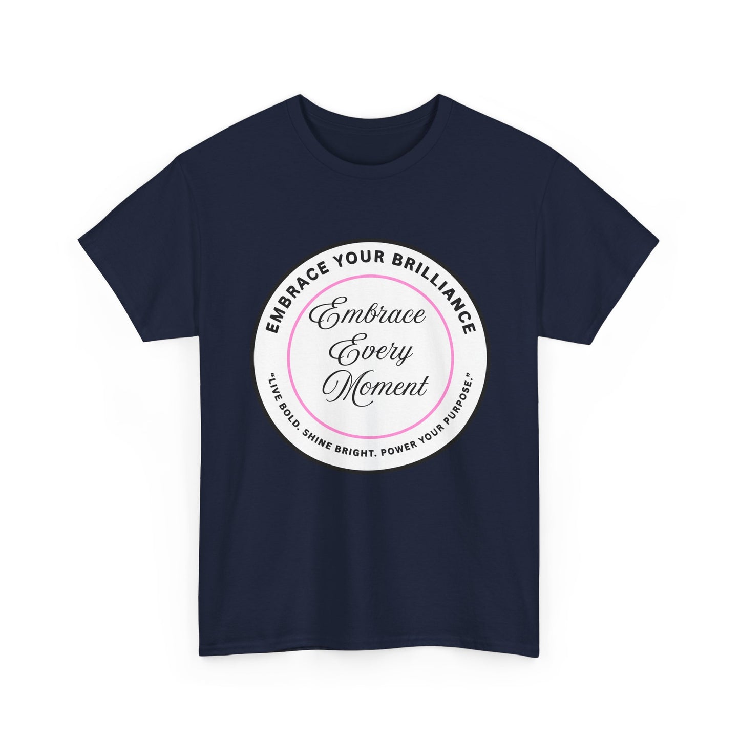 Embrace Your Brilliance Men's Tee — "Embrace Every Moment" Inspirational Graphic Shirt