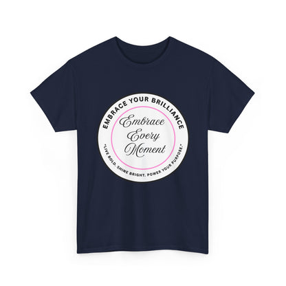 Embrace Your Brilliance Men's Tee — "Embrace Every Moment" Inspirational Graphic Shirt